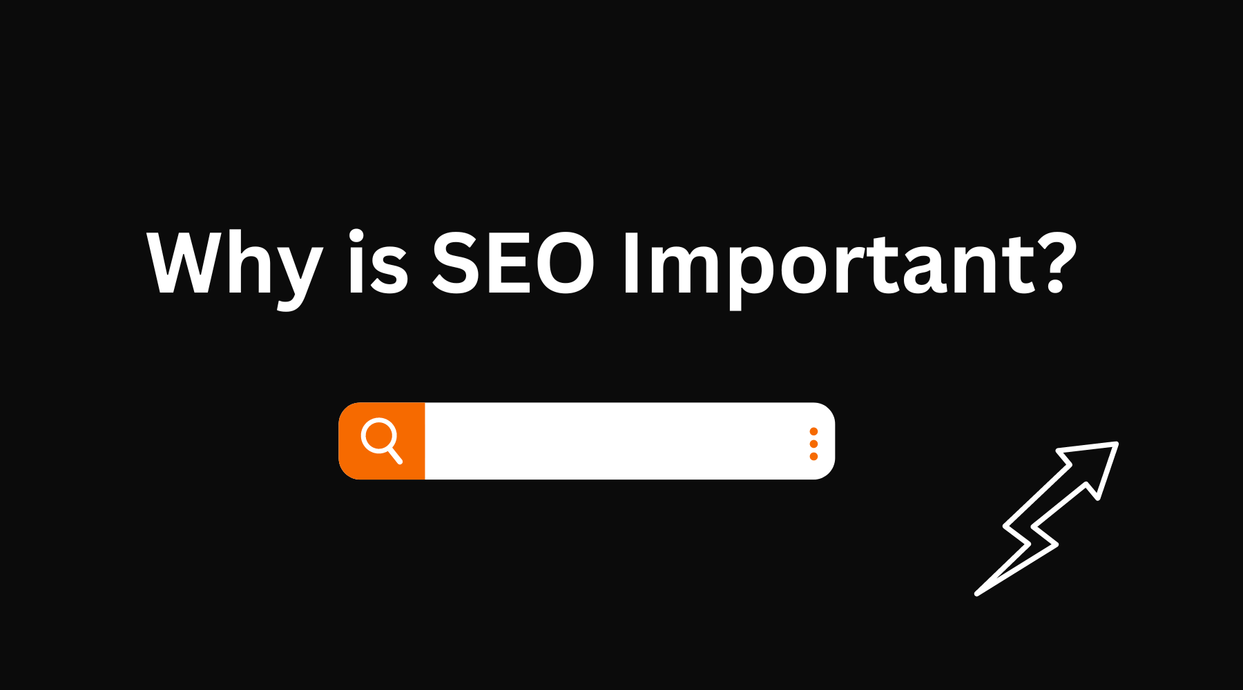 Why is SEO Important?